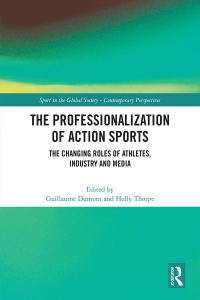 صورة الغلاف: The Professionalization of Action Sports 1st edition 9781032204048