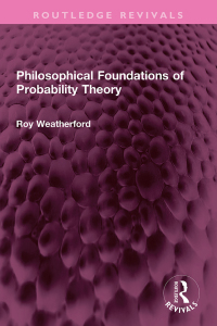 表紙画像: Philosophical Foundations of Probability Theory 1st edition 9781032308500