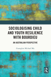 Imagen de portada: Sociologising Child and Youth Resilience with Bourdieu 1st edition 9781032111889
