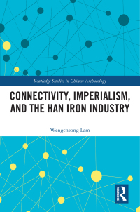 Titelbild: Connectivity, Imperialism, and the Han Iron Industry 1st edition 9781032194479