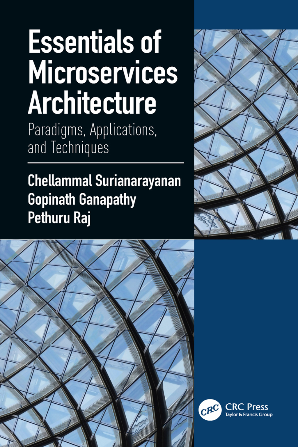 Essentials of Microservices Architecture Paradigms, Applications, and Techniques 1st Edition