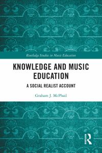 Cover image: Knowledge and Music Education 1st edition 9781032292519
