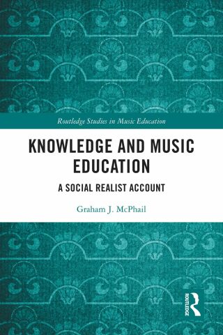 صورة الغلاف: Knowledge and Music Education 1st edition 9781032292526
