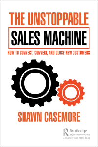 Cover image: The Unstoppable Sales Machine 1st edition 9781032180564
