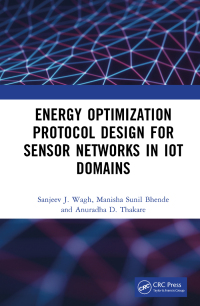 Imagen de portada: Energy Optimization Protocol Design for Sensor Networks in IoT Domains 1st edition 9781032316116