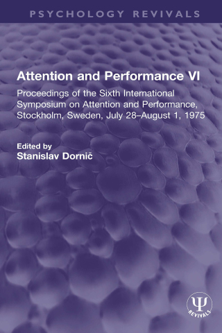 Titelbild: Attention and Performance VI 1st edition 9781032314341