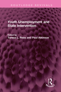Cover image: Youth Unemployment and State Intervention 1st edition 9781032312057