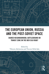 Cover image: The European Union, Russia and the Post-Soviet Space 1st edition 9780367533854