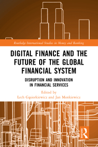 Cover image: Digital Finance and the Future of the Global Financial System 1st edition 9781032205489