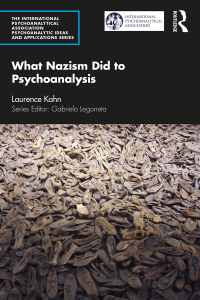 Cover image: What Nazism Did to Psychoanalysis 1st edition 9781032294551