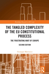 表紙画像: The Tangled Complexity of the EU Constitutional Process 2nd edition 9781032316208