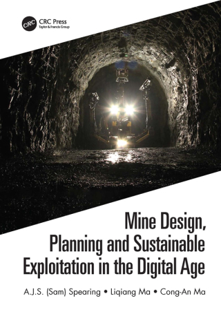 表紙画像: Mine Design, Planning and Sustainable Exploitation in the Digital Age 1st edition 9781032028736
