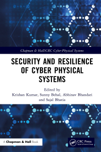 表紙画像: Security and Resilience of Cyber Physical Systems 1st edition 9781032028637