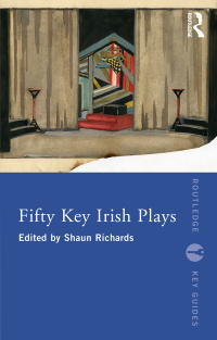 Omslagafbeelding: Fifty Key Irish Plays 1st edition 9781032066509