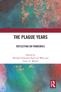 صورة الغلاف: The Plague Years 1st edition 9781032286679