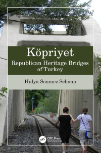 Cover image: Köpriyet: Republican Heritage Bridges of Turkey 1st edition 9781032007106