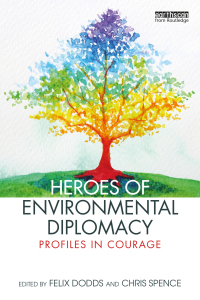 Cover image: Heroes of Environmental Diplomacy 1st edition 9781032065441