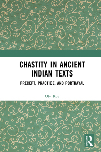 Cover image: Chastity in Ancient Indian Texts 1st edition 9781032321264