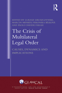 Imagen de portada: The Crisis of Multilateral Legal Order 1st edition 9781032321059