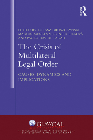 Cover image: The Crisis of Multilateral Legal Order 1st edition 9781032321059