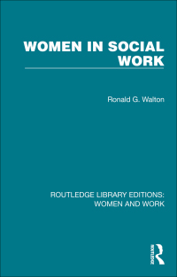 表紙画像: Women in Social Work 1st edition 9781032301327