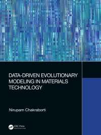 Cover image: Data-Driven Evolutionary Modeling in Materials Technology 1st edition 9781032061733