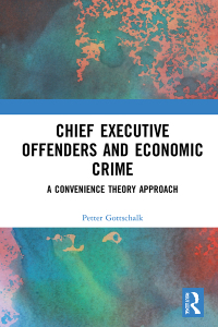 Cover image: Chief Executive Offenders and Economic Crime 1st edition 9781032298290