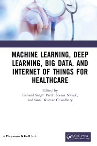 Imagen de portada: Machine Learning, Deep Learning, Big Data, and Internet of Things  for Healthcare 1st edition 9781032130828