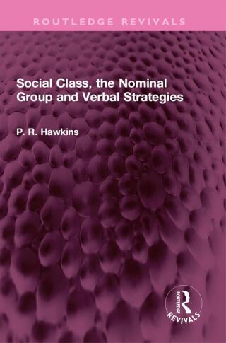 Cover image: Social Class, the Nominal Group and Verbal Strategies 1st edition 9781032322575