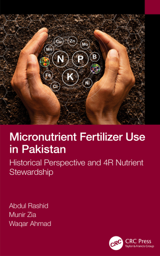 Cover image: Micronutrient Fertilizer Use in Pakistan 1st edition 9781032322698