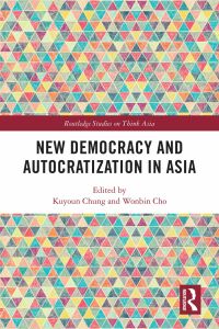 Cover image: New Democracy and Autocratization in Asia 1st edition 9781032220703