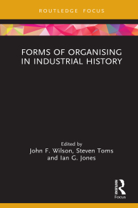 Cover image: Forms of Organising in Industrial History 1st edition 9781032322124