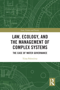 表紙画像: Law, Ecology, and the Management of Complex Systems 1st edition 9781032055008