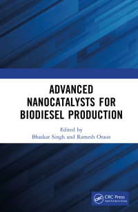 表紙画像: Advanced Nanocatalysts for Biodiesel Production 1st edition 9780367638245
