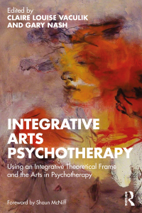 表紙画像: Integrative Arts Psychotherapy 1st edition 9780367726362