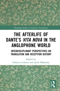 Cover image: The Afterlife of Dante’s Vita Nova in the Anglophone World 1st edition 9781032021065