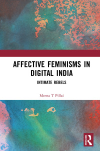 Cover image: Affective Feminisms in Digital India 1st edition 9781032323640