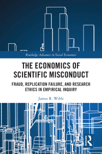 Cover image: The Economics of Scientific Misconduct 1st edition 9780367443603