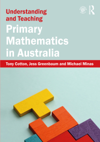 Cover image: Understanding and Teaching Primary Mathematics in Australia 4th edition 9781032324630