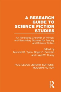 صورة الغلاف: A Research Guide to Science Fiction Studies 1st edition 9780367334635