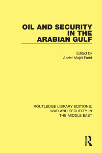 Cover image: Oil and Security in the Arabian Gulf 1st edition 9781138657762