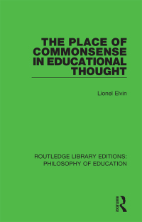 Cover image: The Place of Commonsense in Educational Thought 1st edition 9781138694378