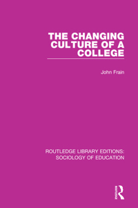 Cover image: The Changing Culture of a College 1st edition 9781138222502