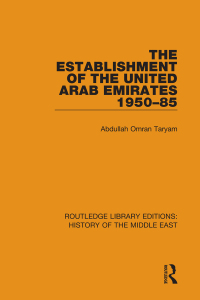 Cover image: The Establishment of the United Arab Emirates 1950-85 1st edition 9781138225787