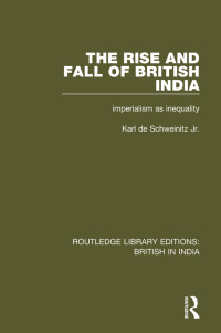 صورة الغلاف: The Rise and Fall of British India 1st edition 9780415395014