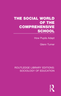 Imagen de portada: The Social World of the Comprehensive School 1st edition 9781138629042