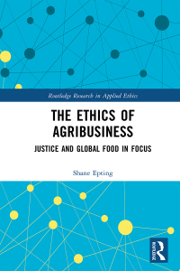 Cover image: The Ethics of Agribusiness 1st edition 9781032185705