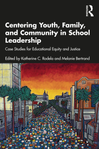 Cover image: Centering Youth, Family, and Community in School Leadership 1st edition 9781032020389