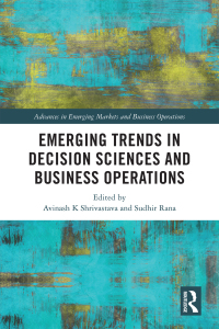 Omslagafbeelding: Emerging Trends in Decision Sciences and Business Operations 1st edition 9781032325477