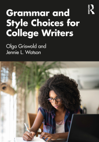 Cover image: Grammar and Style Choices for College Writers 1st edition 9780367748593